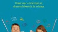 Imagem MEU FILHO E A TV: DICAS DE LEITURA